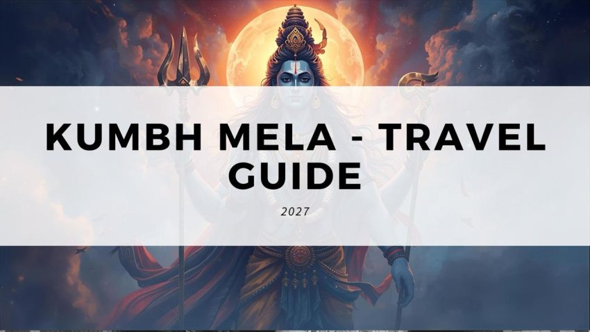 Kumbh Mela - Travel Guide